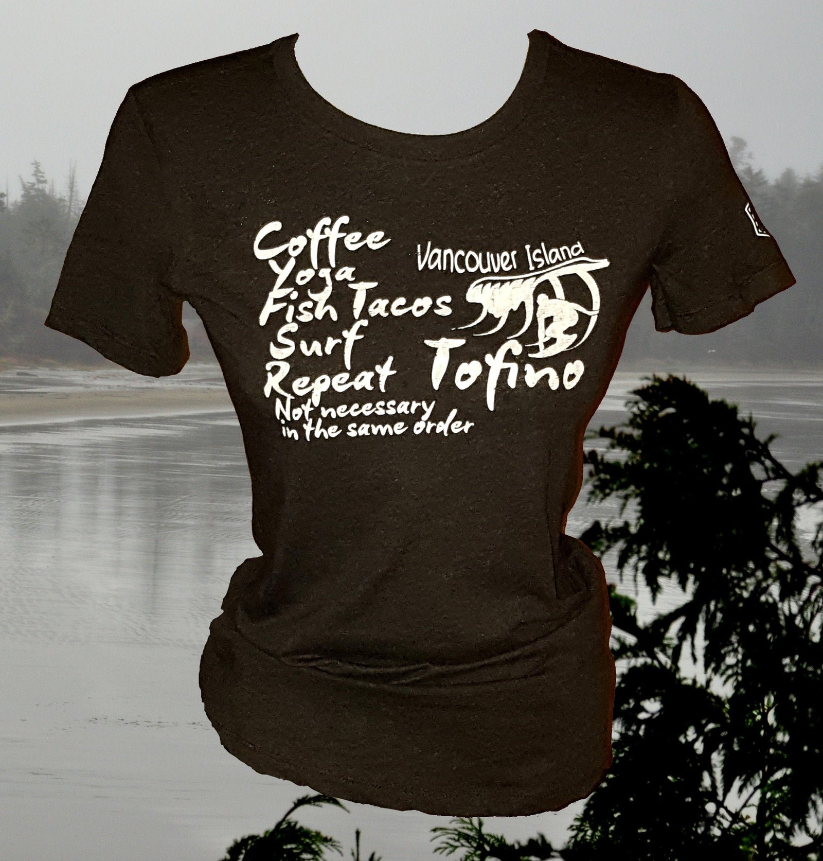 Vancouver Island Tofino Coffee Yoga Fish Tacos Surf Repeat Tee - Area F Island Clothing